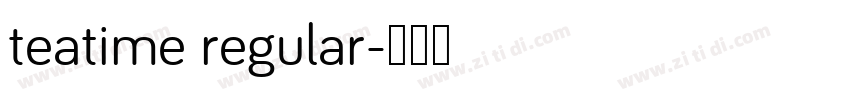 teatime regular字体转换